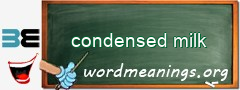 WordMeaning blackboard for condensed milk